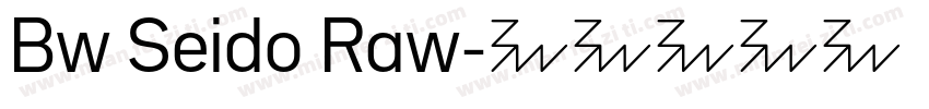 Bw Seido Raw字体转换